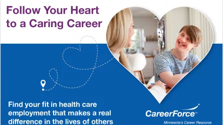 Follow Your Heart to a Caring Career and CareerForce logo and two people