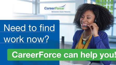 image of woman on phone with copy Need to find work now? CareerForce can help you