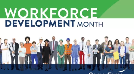 image of diverse people that says Workforce Development Month and has CareerForce logo
