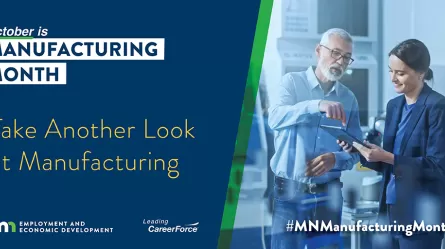 October is Manufacturing Month Take Another Look at Manufacturing
