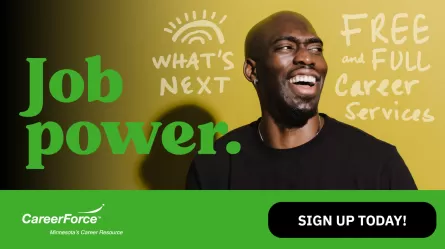 picture of smiling man, the words Job Power and Free and full career services and sign up today the CareerForce logo and 