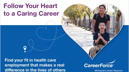 Follow Your Heart to a Caring Career and CareerForce logo and 2 smiling people