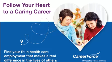 Follow Your Heart to a Caring Career and CareerForce logo and 2 smiling people