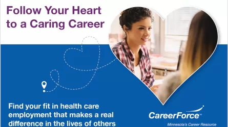 Follow Your Heart to a Caring Career and CareerForce logo and 2 people