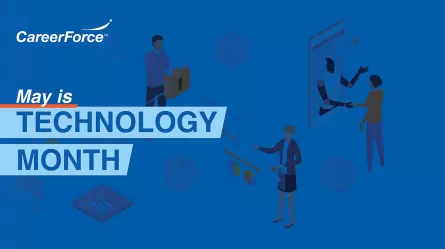 May is Tech Month with CareerForce logo and workforce imagery