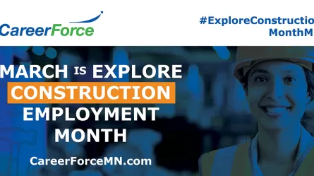 March is Explore Construction Employment Month with image of person wearing a hard hat and CareerForce logo