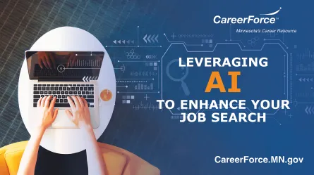 image of hands on a laptop keyboard and words Leveraging AI to Enhance Your Job Search with CareerForce logo