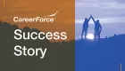 graphic of two people high-fiving with words "CareerForce Success Story"