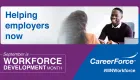 Helping employers now September is Workforce Development Month CareerForce #MNWorkforce