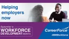 Helping employers now September is Workforce Development Month CareerForce #MNWorkforce