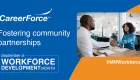 CareerForce Fostering community partnerships #MNWorkforce September is Workforce Development Month
