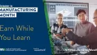 October is Manufacturing Month Earn While You Learn