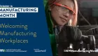 October is Manufacturing Month Welcoming Manufacturing Workplaces