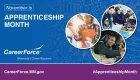 images of people in work settings inside circular graphics with the words 'November is Apprenticeship Month' and the CareerForce logo and CareerForce.MN.gov and #Apprenticeship Month