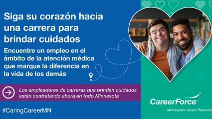 Follow Your Heart to a Caring Career and CareerForce logo and 2 smiling people