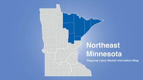 Minnesota regional map with Northeast MN area highlighted and words Northeast Minnesota Regional Labor Market Information Blog