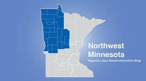 Minnesota regional map with Northwest MN area highlighted and words Northwest Minnesota Regional Labor Market Information Blog