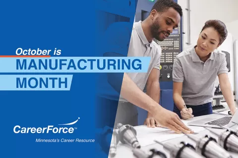 image of people working in manufacturing with words Manufacturing Month and CareerForce