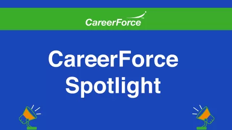 CareerForce Spotlight with CareerForce logo and spotlight graphic