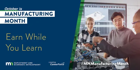October is Manufacturing Month Earn While You Learn