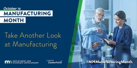 October is Manufacturing Month Take Another Look at Manufacturing