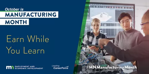 October is Manufacturing Month Earn While You Learn