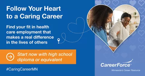 Follow Your Heart to a Caring Career Find your fit in healthcare employment