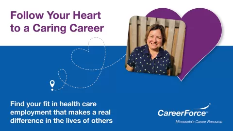 Follow Your Heart to a Caring Career and CareerForce logo and a smiling person