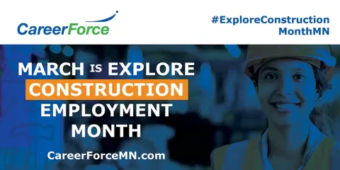 image of person in hardhat with text March is Explore Construction Employment Month