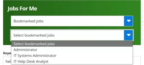 Screenshot of the "Jobs for Me" box on the Job Search page, a green rectangle with two drop-down menus. On the first drop-down menu, "Bookmarked jobs" is selected. The second menu is expanded to show three job titles.