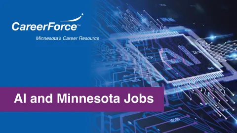 digital images and word AI with words 'AI and Minnesota Jobs' and CareerForce logo