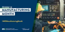 October is Manufacturing Month
