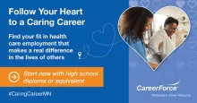 Follow Your Heart to a Caring Career Find your fit in healthcare employment