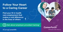 Follow Your Heart to a Caring Career Find your fit in healthcare employment